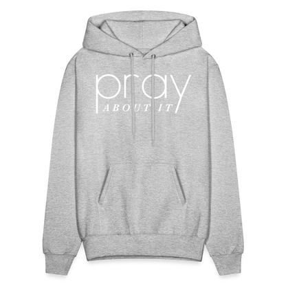 Pray About It Men's Hoodie - heather gray