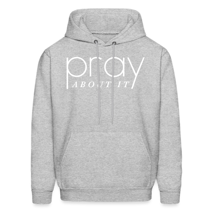 Pray About It Men's Hoodie - heather gray