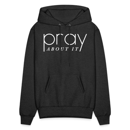 Pray About It Men's Hoodie - charcoal grey