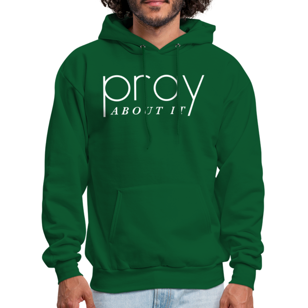 Pray About It Men's Hoodie - forest green