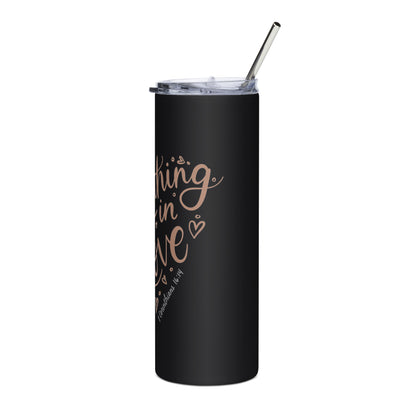 Do Everything in Love Stainless Steel Tumbler