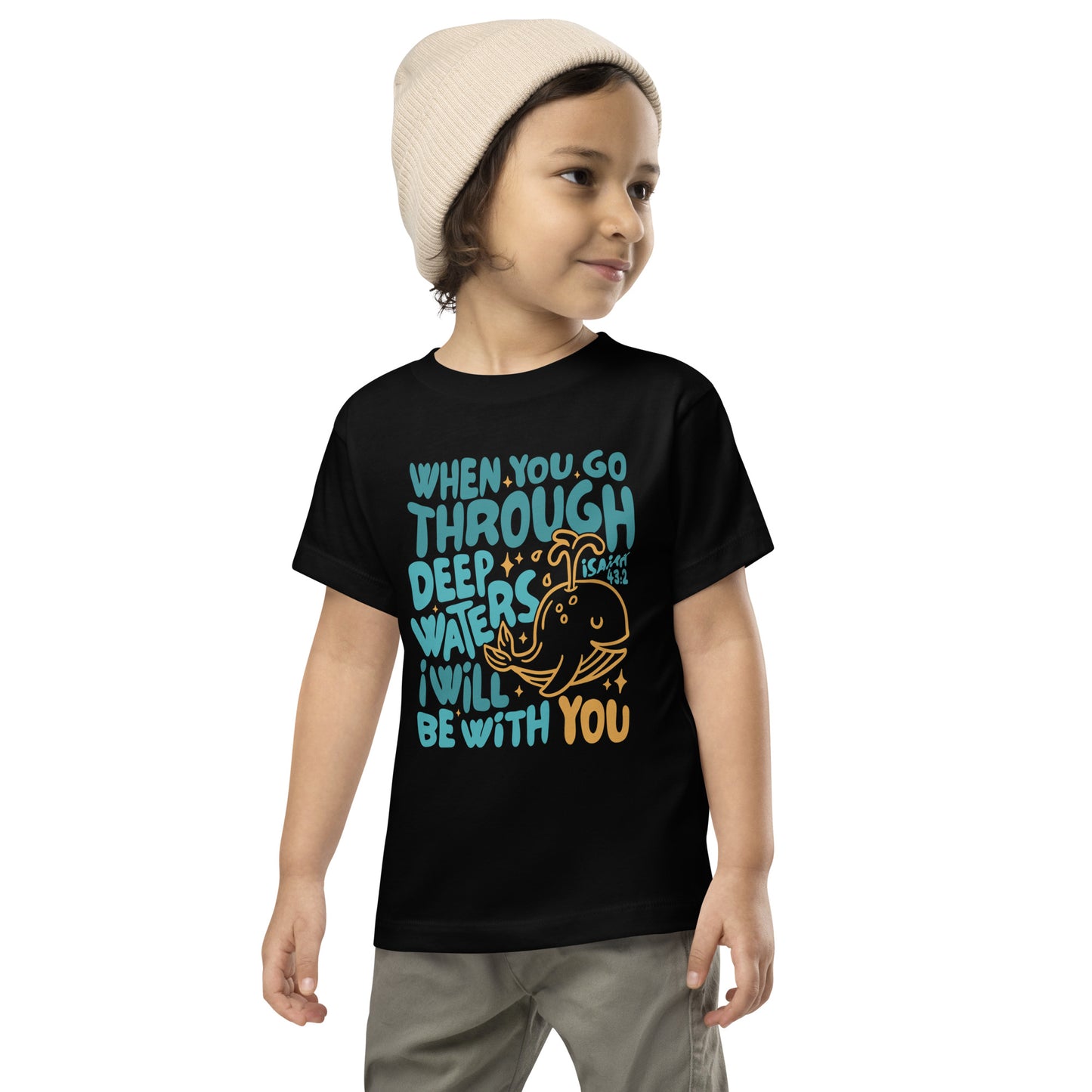 When You Go Through Deep Waters Toddler Short Sleeve Tee