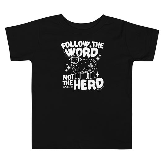 Follow the Word Not the Herd (W) Toddler Short Sleeve Tee