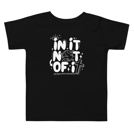 In It Not of It Toddler Short Sleeve Tee