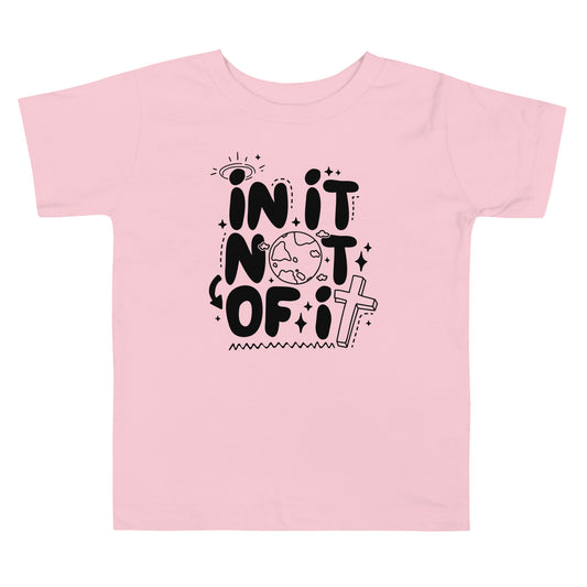 In It Not of It Toddler Short Sleeve Tee