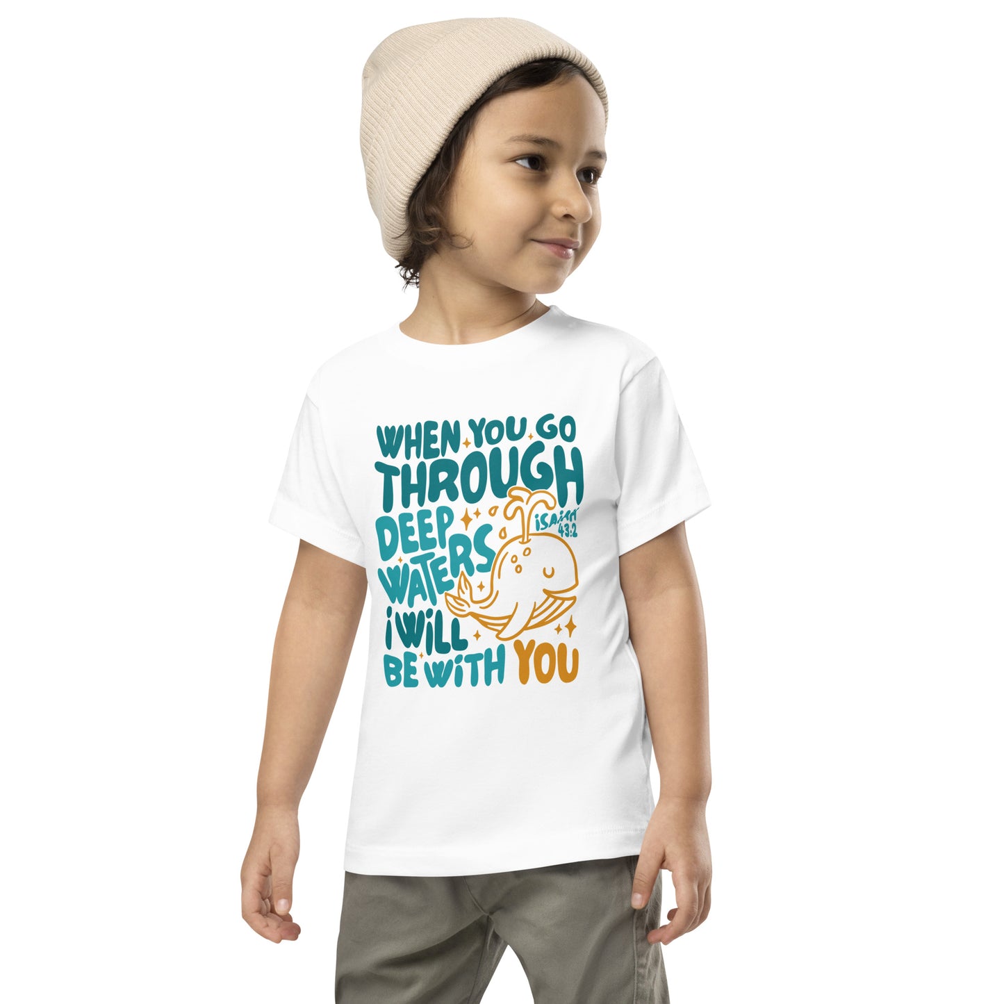 When You Go Through Deep Waters Toddler Short Sleeve Tee