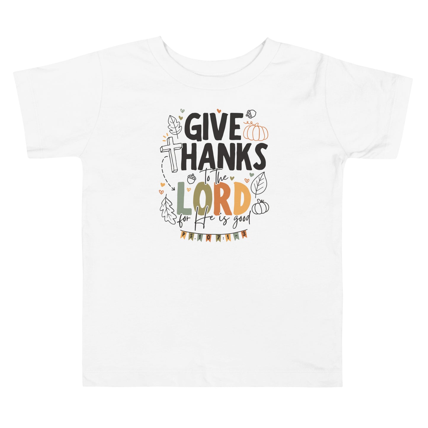 Give Thanks to the Lord Toddler Short Sleeve Tee