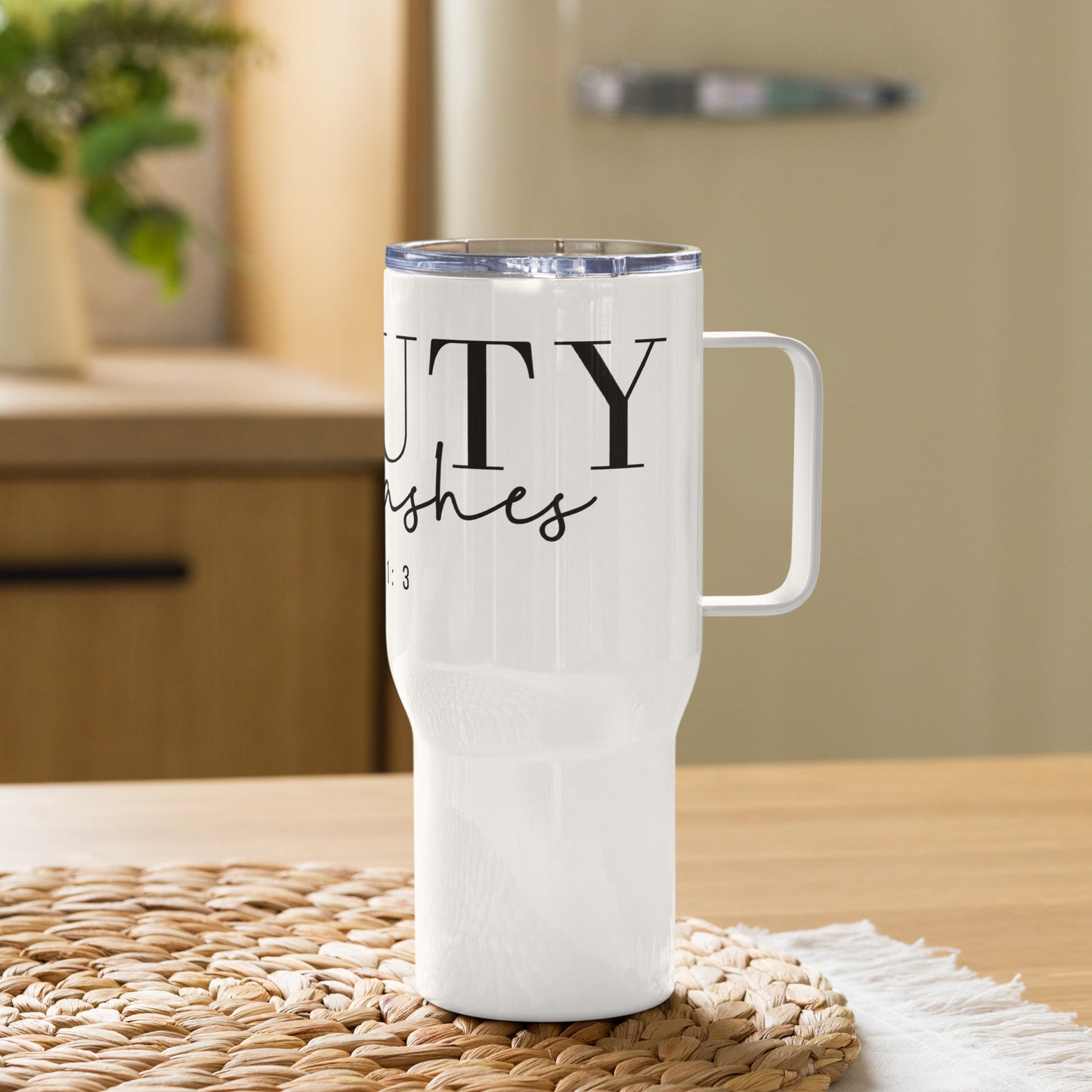 Beauty from Ashes Travel mug with Handle