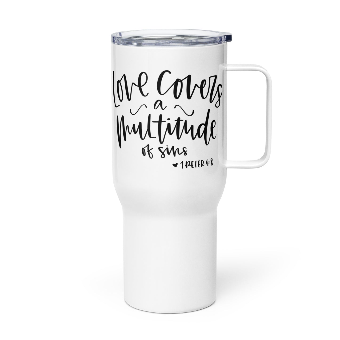 Love Covers a Multitude of Sins Travel mug with Handle