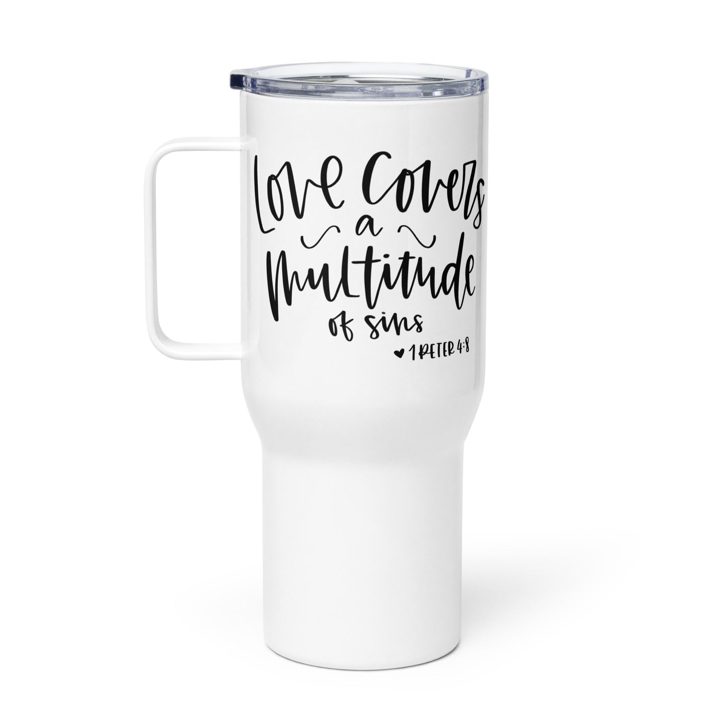 Love Covers a Multitude of Sins Travel mug with Handle