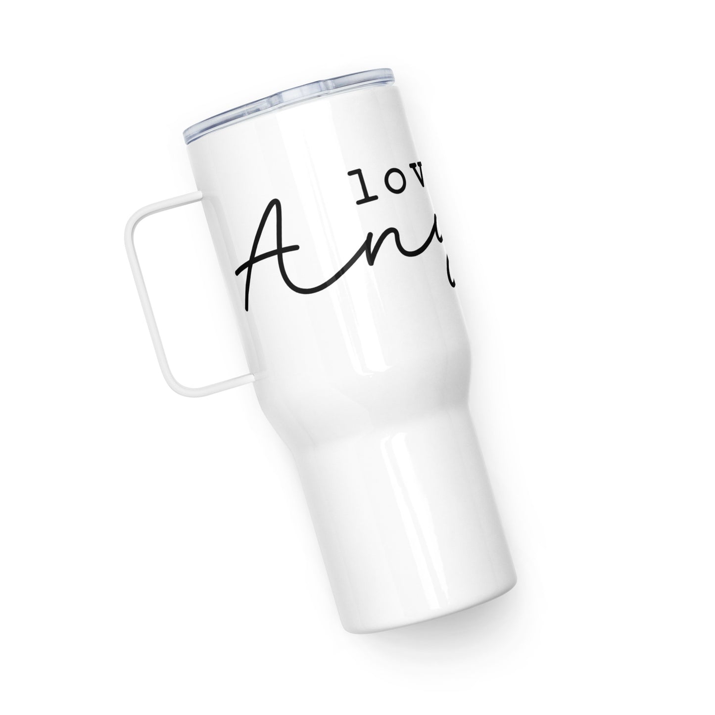 Love them Anyway Travel mug with Handle