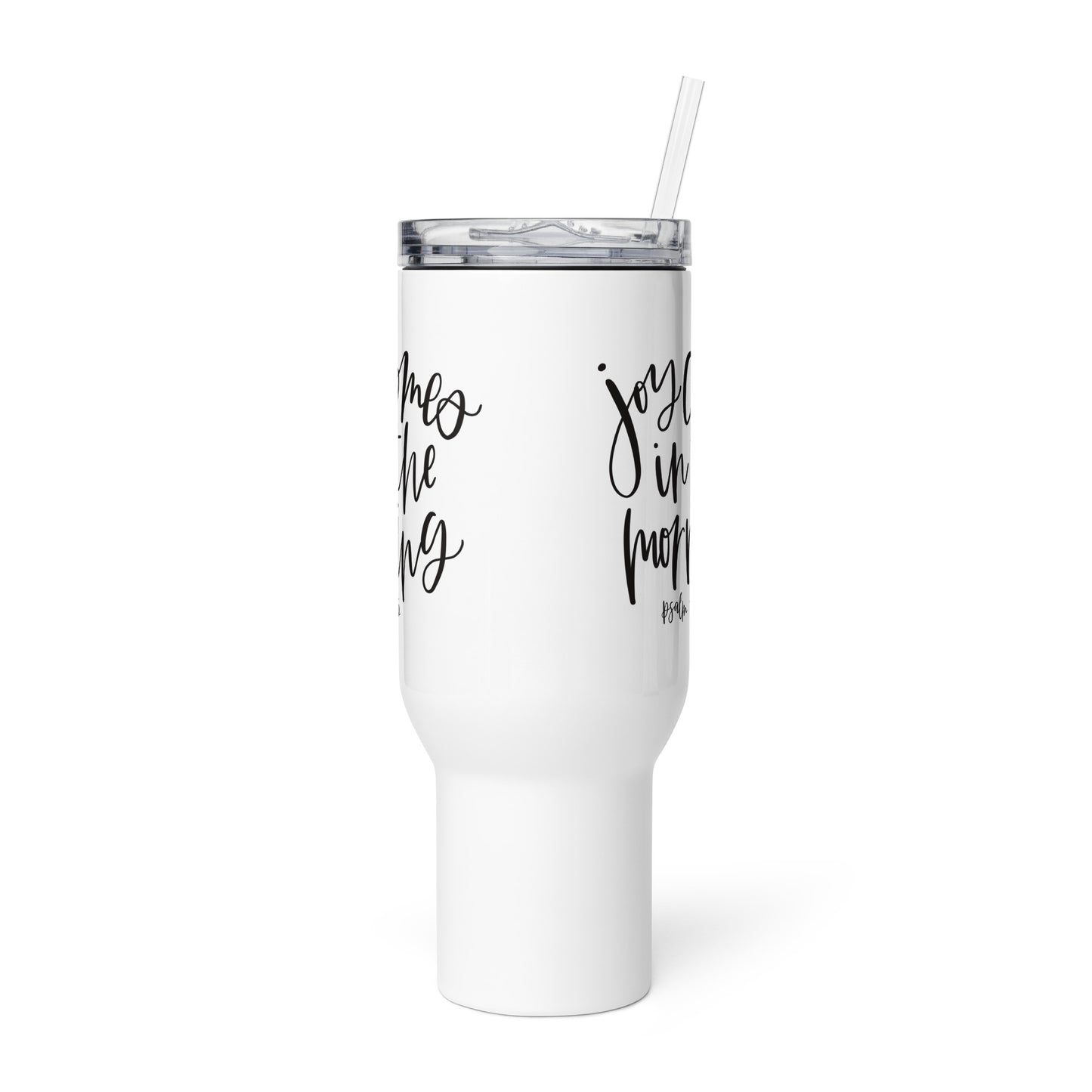 Joy Comes in the Morning Travel mug with Handle