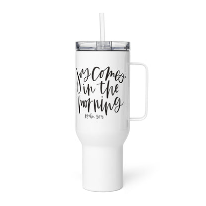 Joy Comes in the Morning Travel mug with Handle