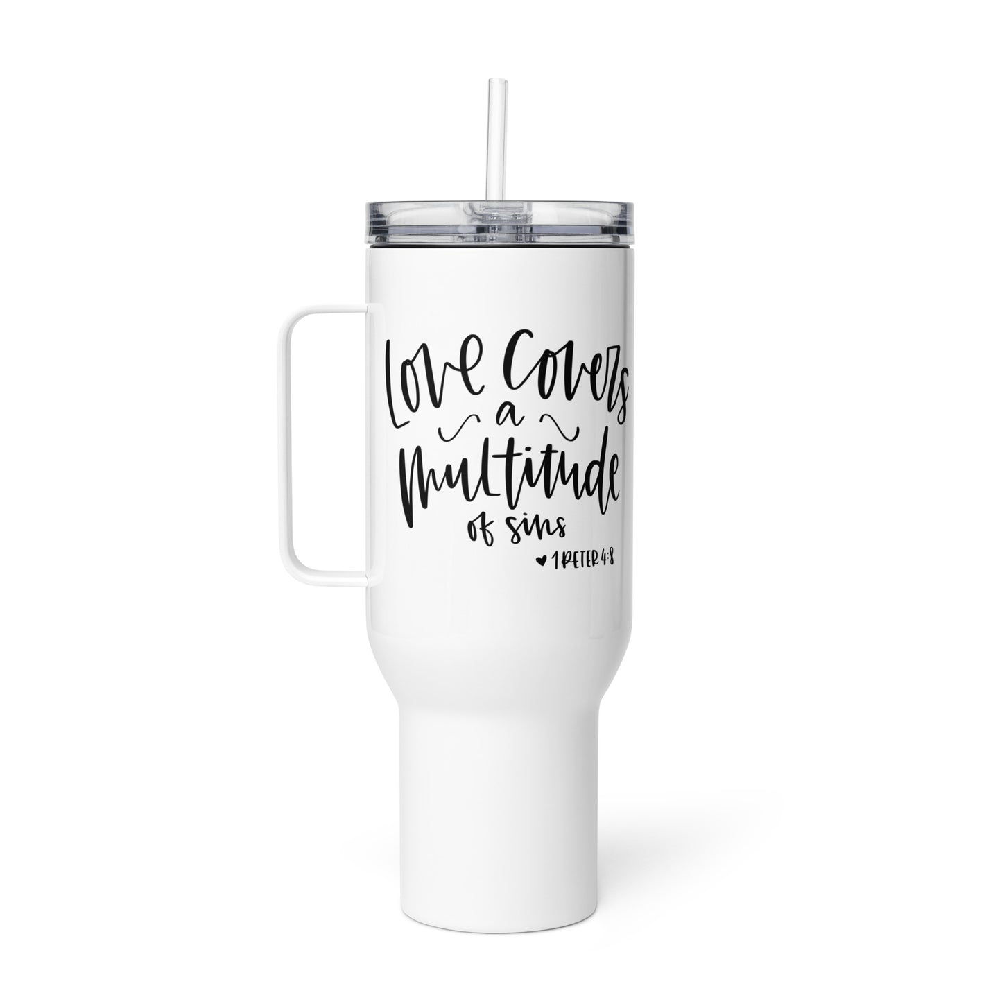 Love Covers a Multitude of Sins Travel mug with Handle