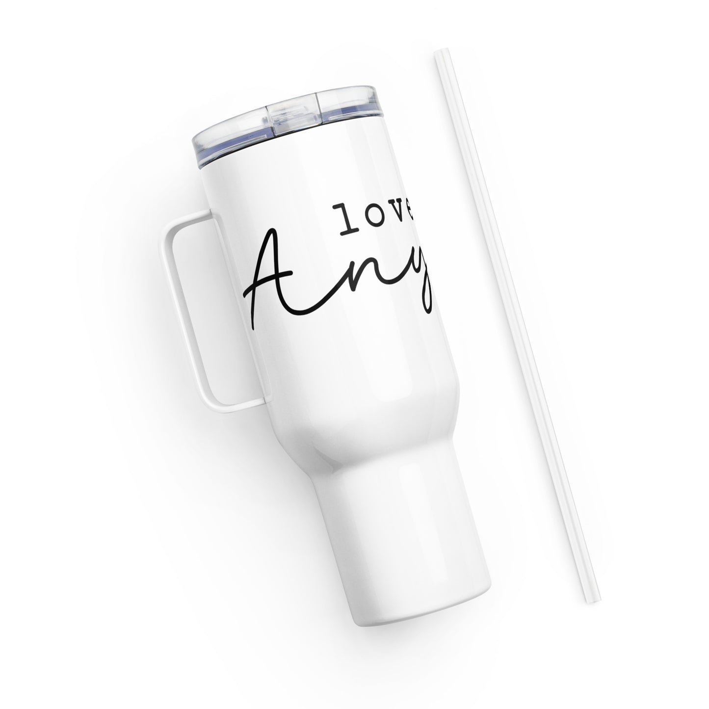 Love them Anyway Travel mug with Handle