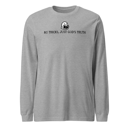 No Tricks Just God's Truth (Bible) Unisex Long Sleeve Tee