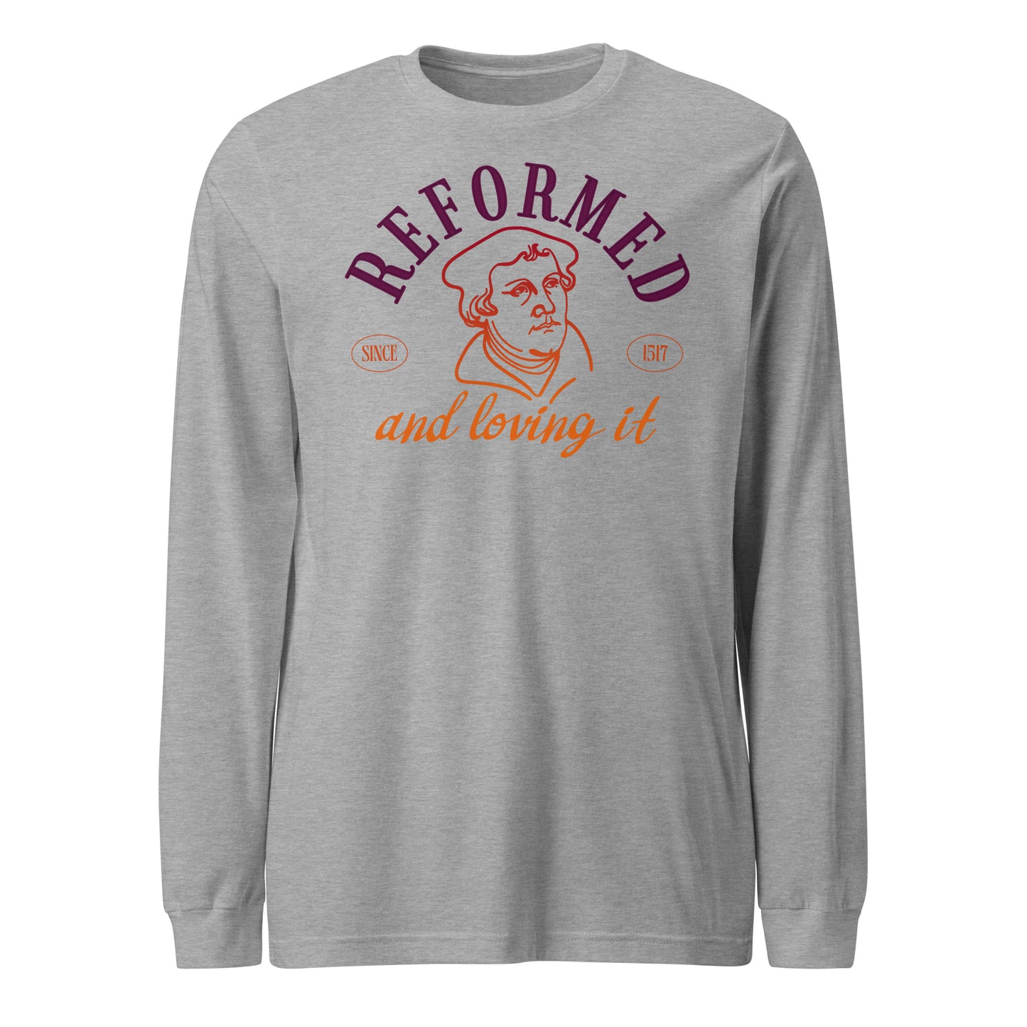 Reformed & Loving It (Color) Reformation Day Unisex Long Sleeve Tee