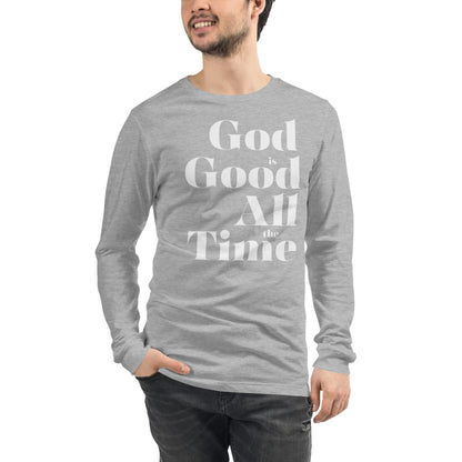 God is Good All the Time Men's Long Sleeve Tee