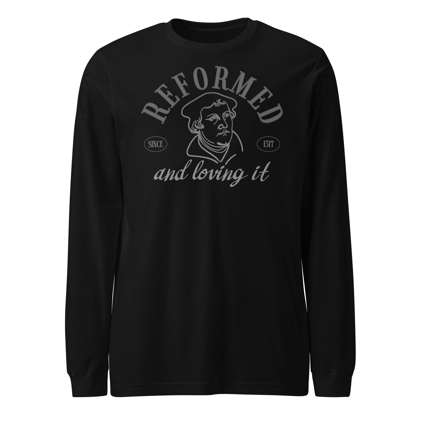 Reformed & Loving It (W) Reformation Day Unisex Long Sleeve Tee