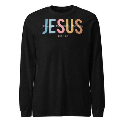 Jesus the Way the Truth the Life Women's Long Sleeve Tee