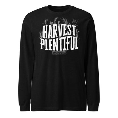 The Harvest is Plentiful (W) Unisex Long Sleeve Tee