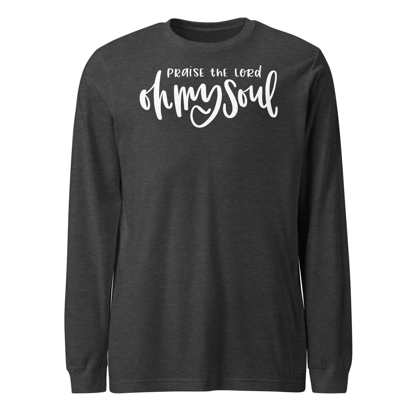 Praise the Lord Oh My Soul (W) Women's Long Sleeve Tee