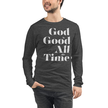 God is Good All the Time Men's Long Sleeve Tee