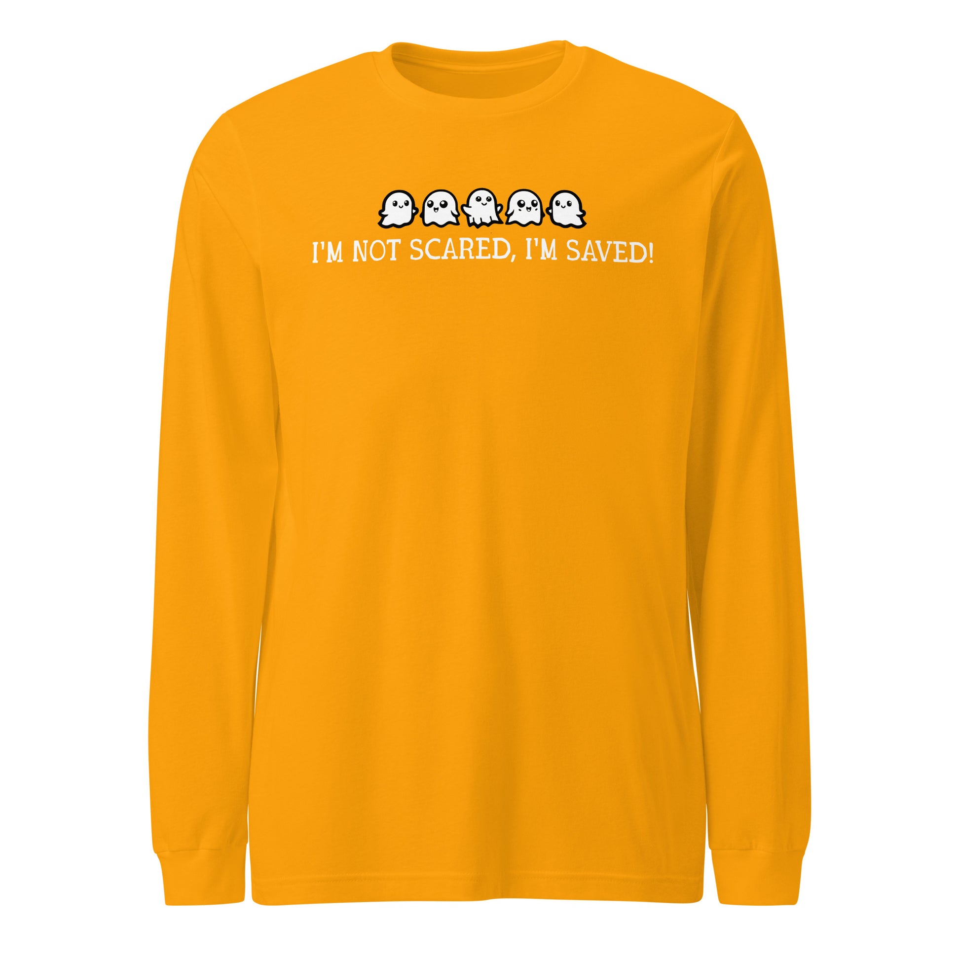 I'm Not Scared I'm Saved Unisex Long Sleeve Tee