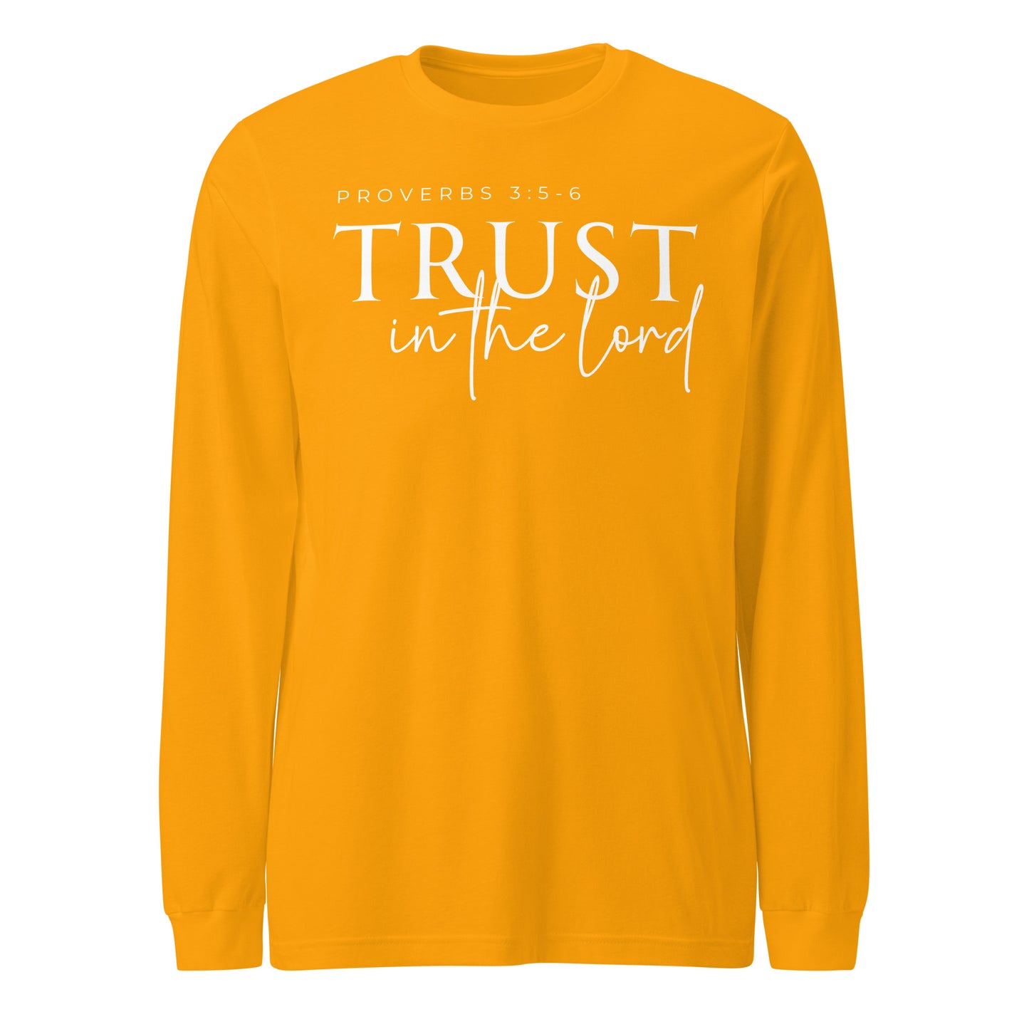 Trust in the Lord (W) Unisex Long Sleeve Tee