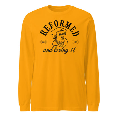 Reformed & Loving It (B) Reformation Day Unisex Long Sleeve Tee