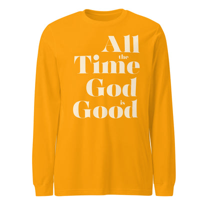 All the Time God is Good Women's Long Sleeve Tee