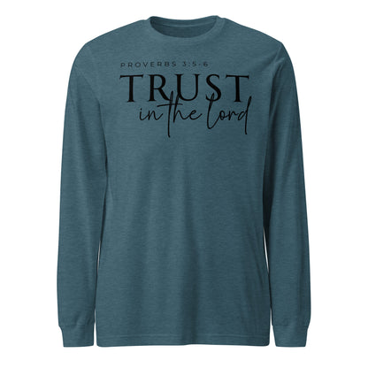 Trust in the Lord Unisex Long Sleeve Tee