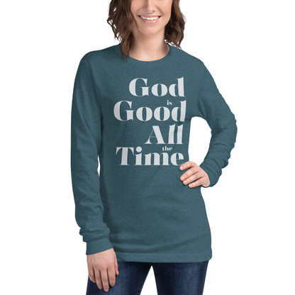 God is Good All the Time Women's Long Sleeve Tee