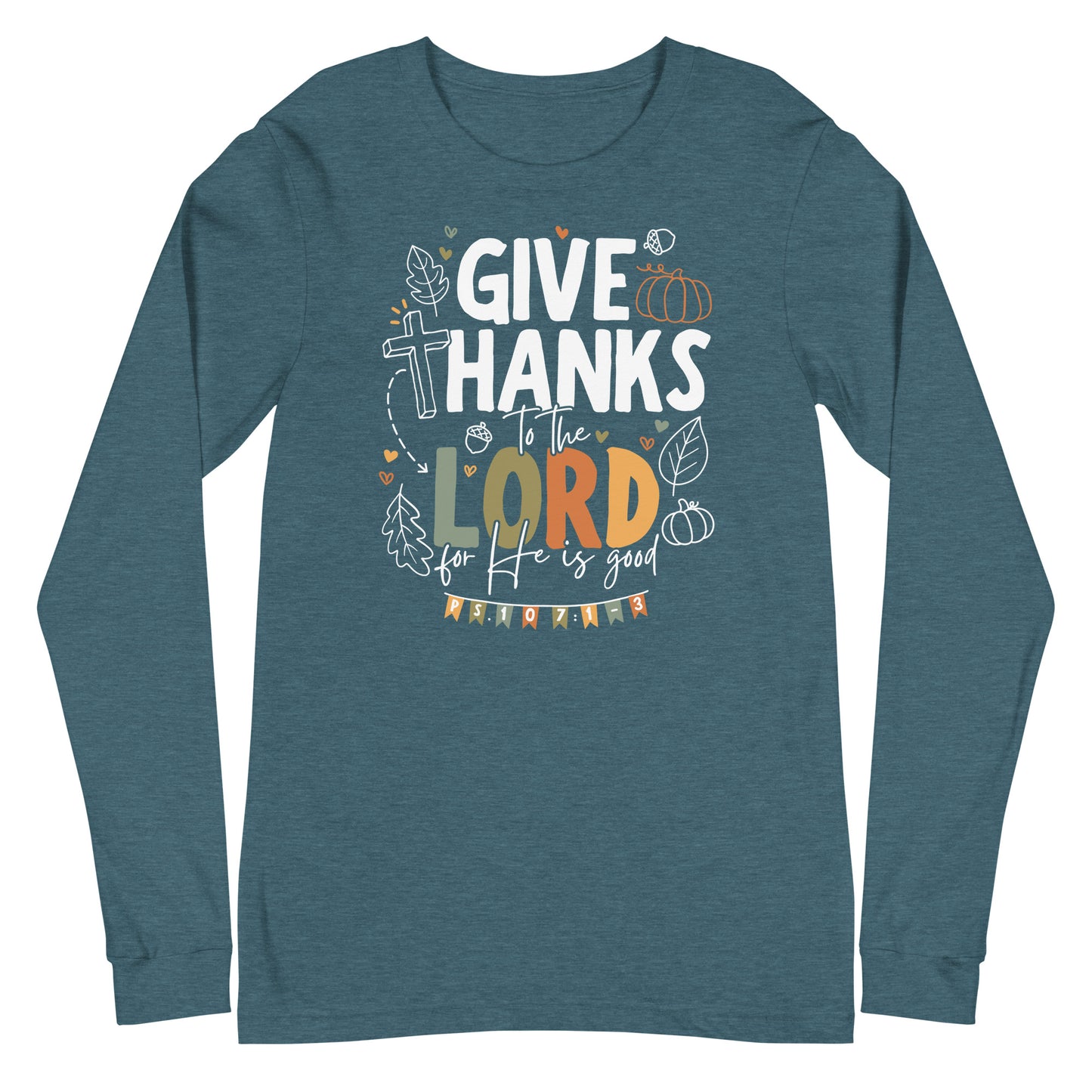 Give Thanks to the Lord (W, Color) Unisex Long Sleeve Tee