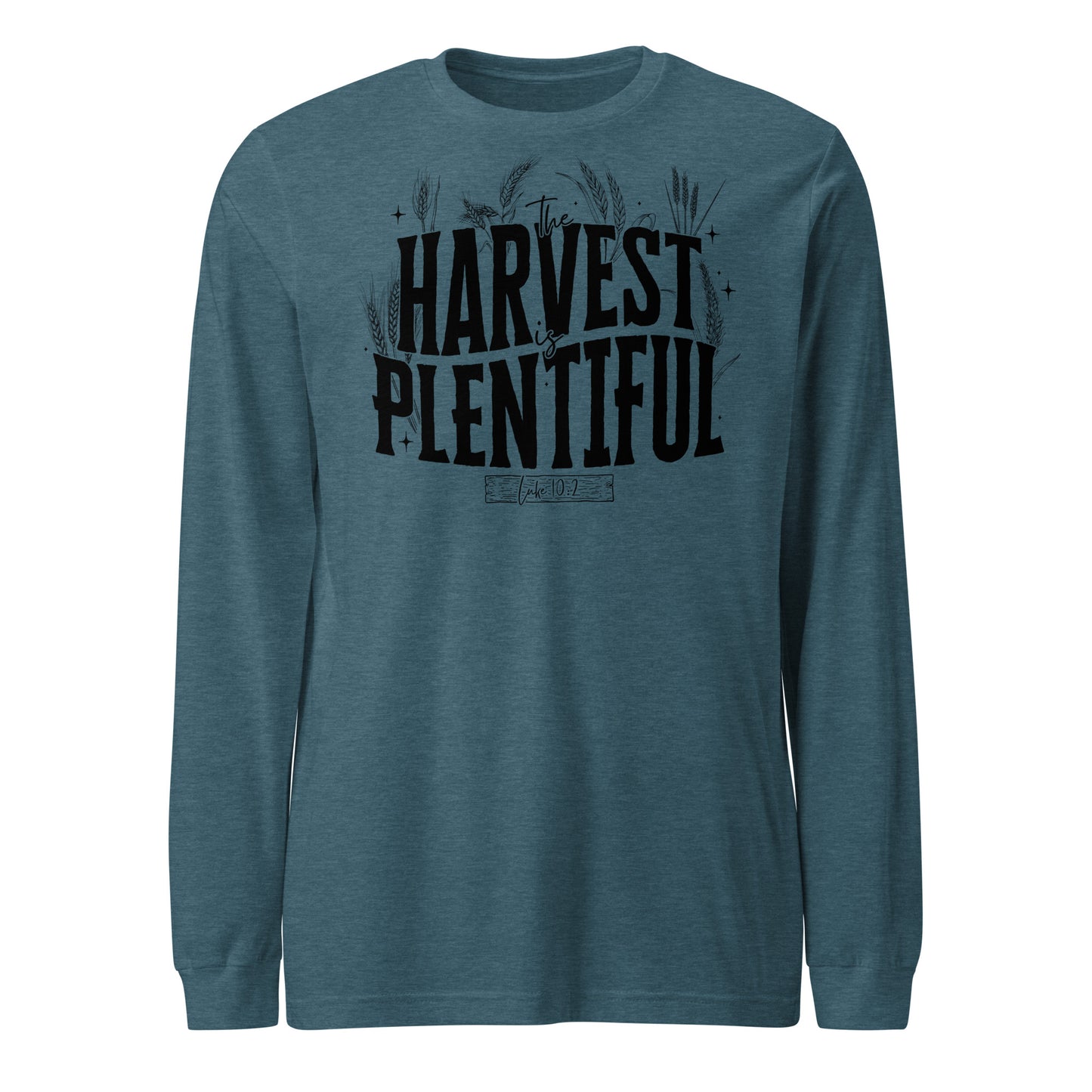 The Harvest is Plentiful Unisex Long Sleeve Tee