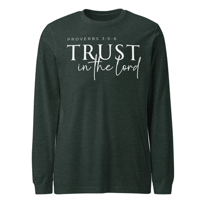 Trust in the Lord (W) Unisex Long Sleeve Tee