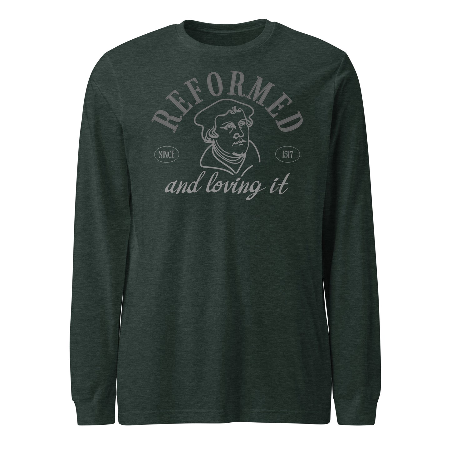 Reformed & Loving It (W) Reformation Day Unisex Long Sleeve Tee