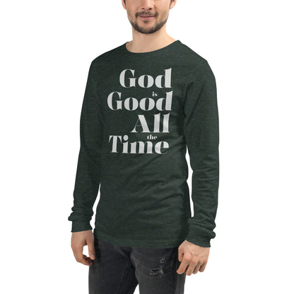 God is Good All the Time Men's Long Sleeve Tee