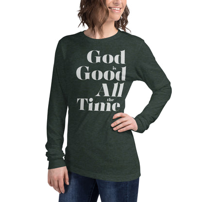 God is Good All the Time Women's Long Sleeve Tee