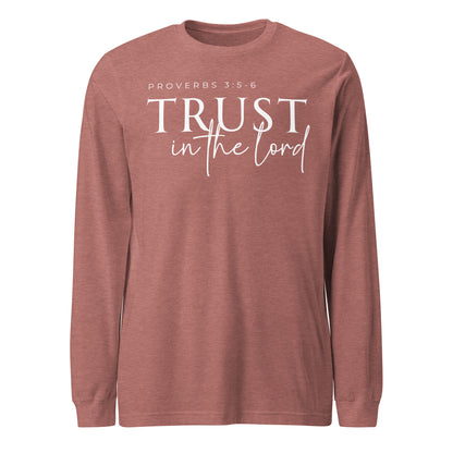 Trust in the Lord (W) Unisex Long Sleeve Tee