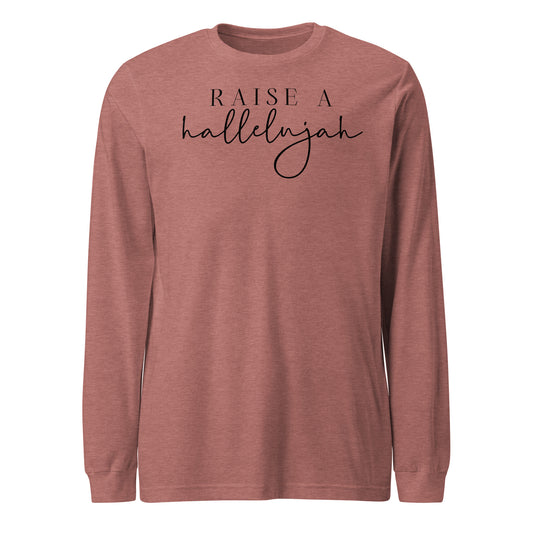 Raise a Hallelujah Women's Long Sleeve Tee