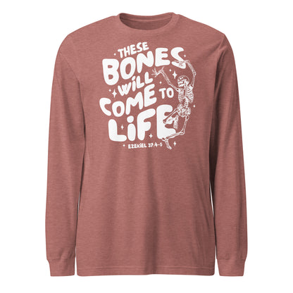 These Bones will Come to Life (W) Unisex Long Sleeve Tee