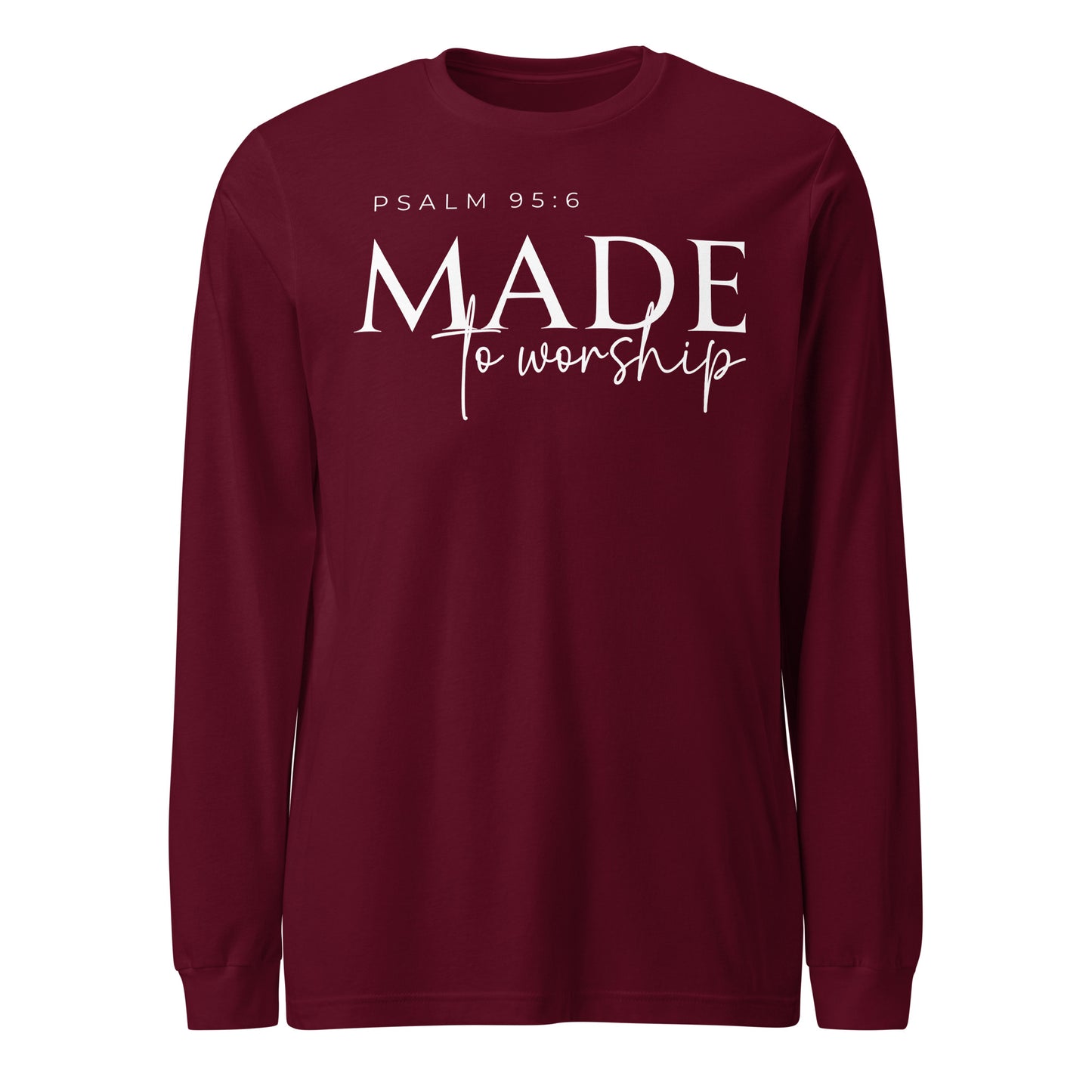 Made to Worship Unisex Long Sleeve Tee