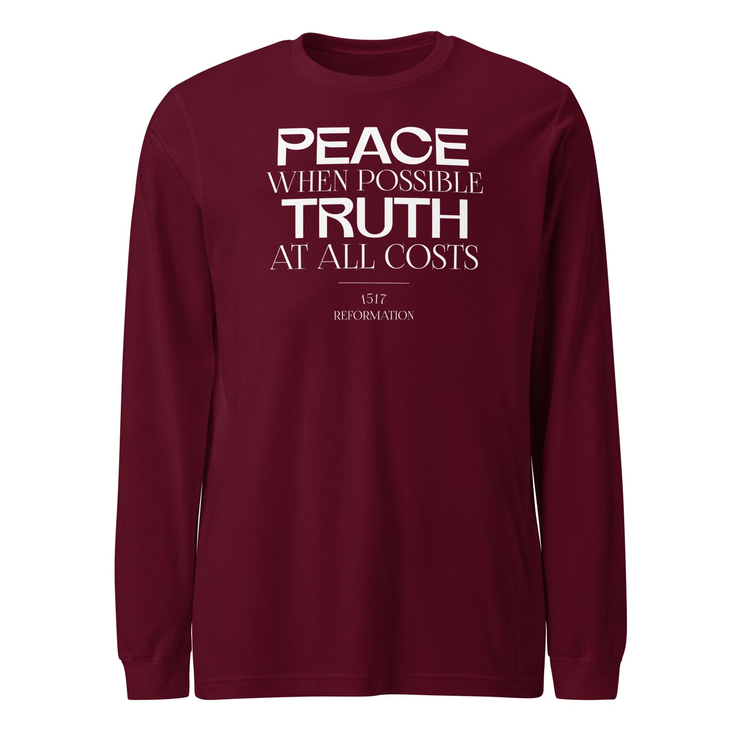 Peace when Possible Truth at All Costs (W) Reformation Day Unisex Long Sleeve Tee