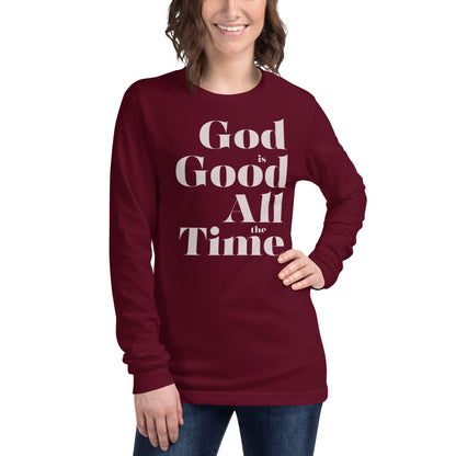 God is Good All the Time Women's Long Sleeve Tee