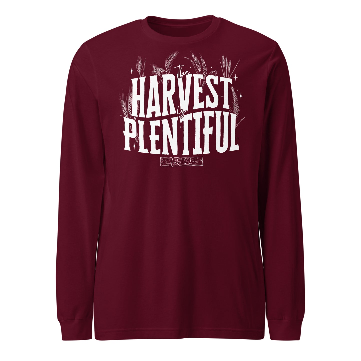 The Harvest is Plentiful (W) Unisex Long Sleeve Tee