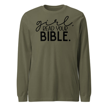 Girl Read Your Bible Women's Long Sleeve Tee