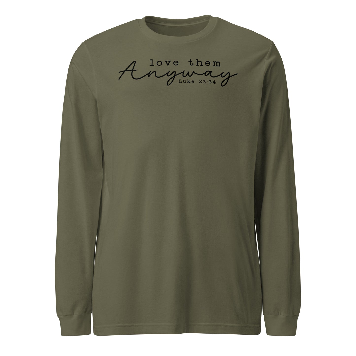 Love Them Anyway Women's Long Sleeve Tee