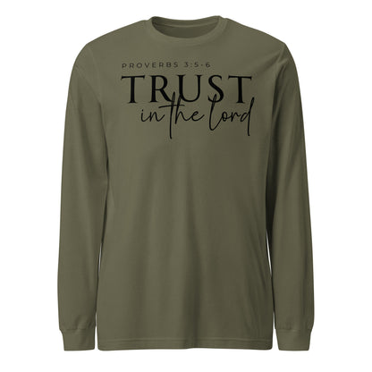 Trust in the Lord Unisex Long Sleeve Tee