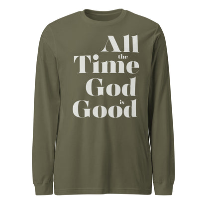 All the Time God is Good Women's Long Sleeve Tee